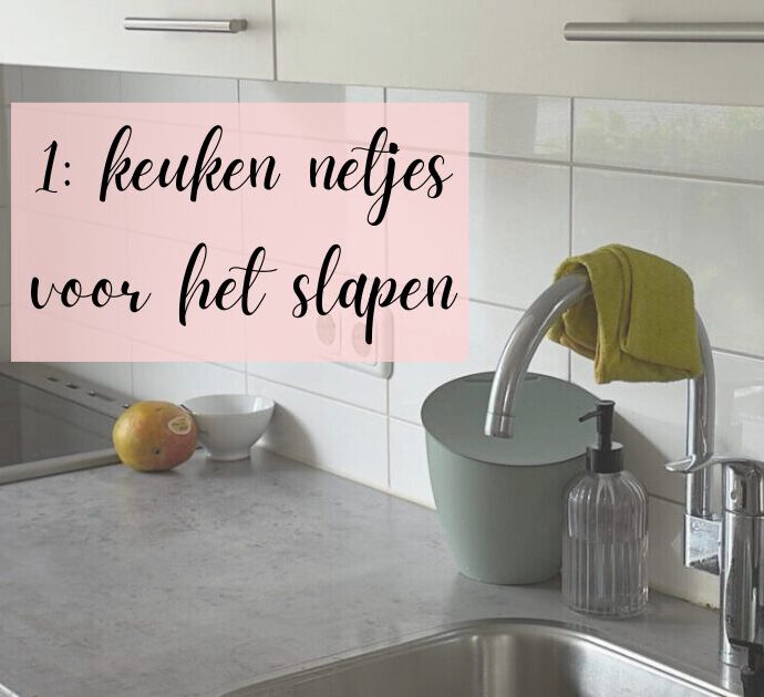Opruimen: dagelijkse non-negotiables #1